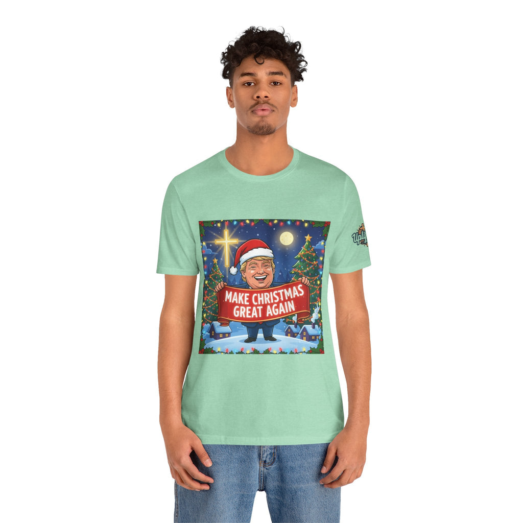 🎄 Make Christmas Great Again – Patriotic Christian Christmas T-Shirt | Bold Holiday Faith Tee | Red & White Banner Design | Uplifted Gear Printify