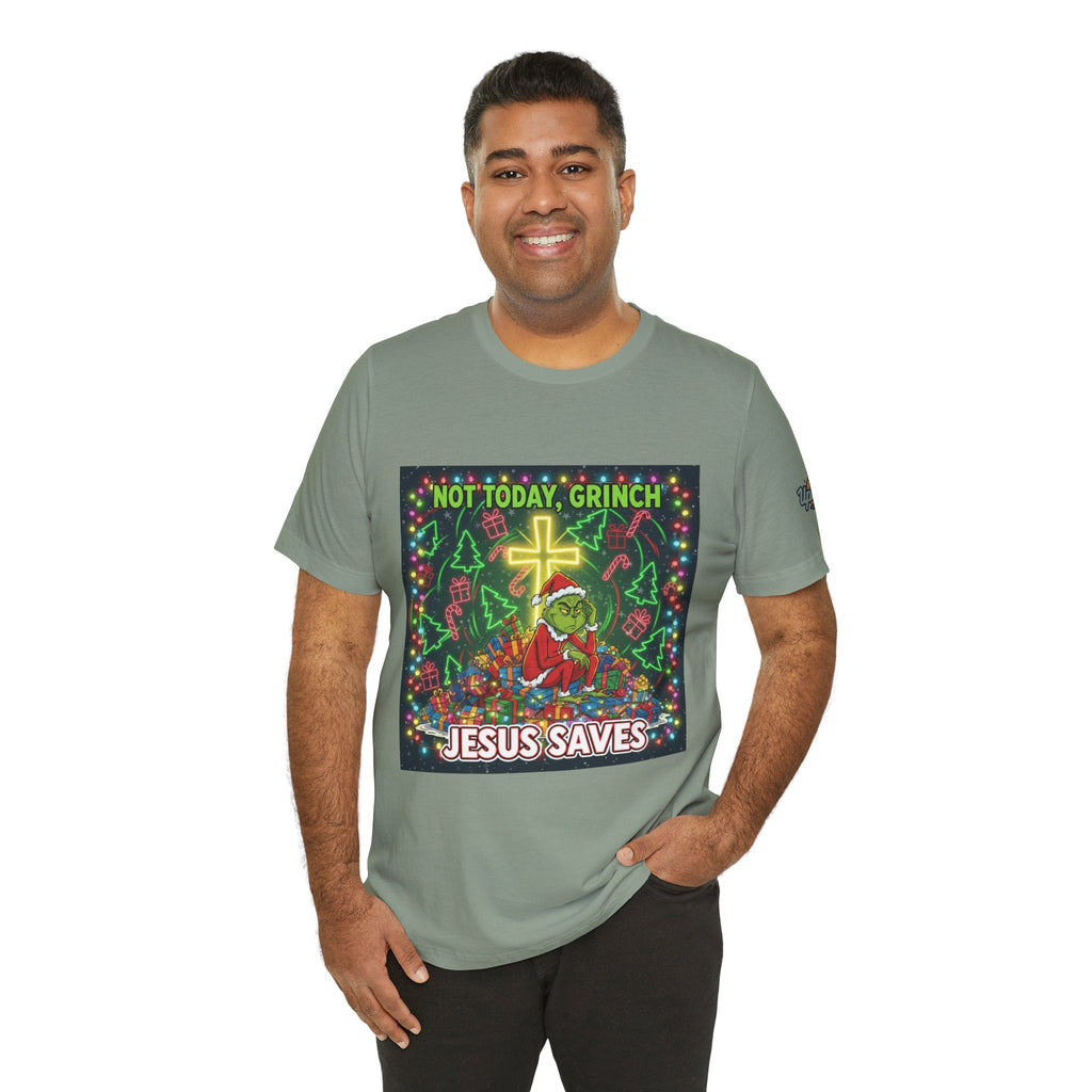 🎄 Not Today, Grinch – Jesus Saves | Funny Christian Christmas T-Shirt | Festive Green & Red Cartoon Style | Bold Faith Holiday Tee by Uplifted Gear Printify