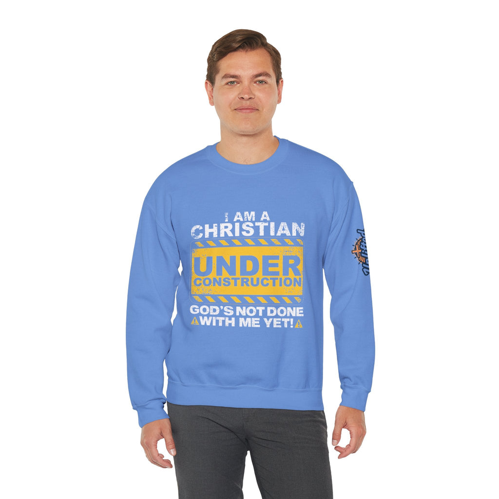 Christian Under Construction Sweatshirt | God Is Not Done With Me Yet Sweatshirt Printify