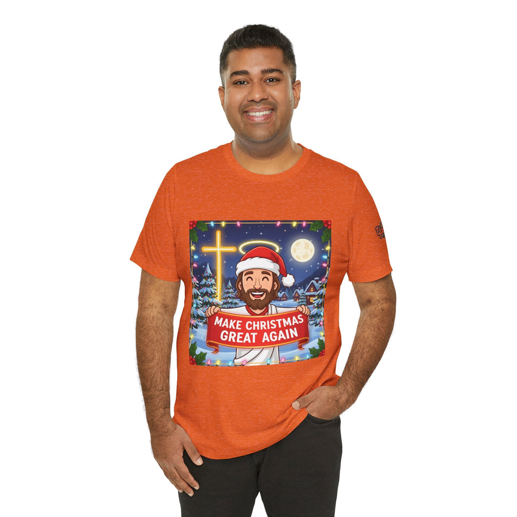 🎄 Make Christmas Great Again – Funny Christian T-Shirt | Jesus Holding Banner | Faith-Based Holiday Parody Tee | Uplifted Gear Printify