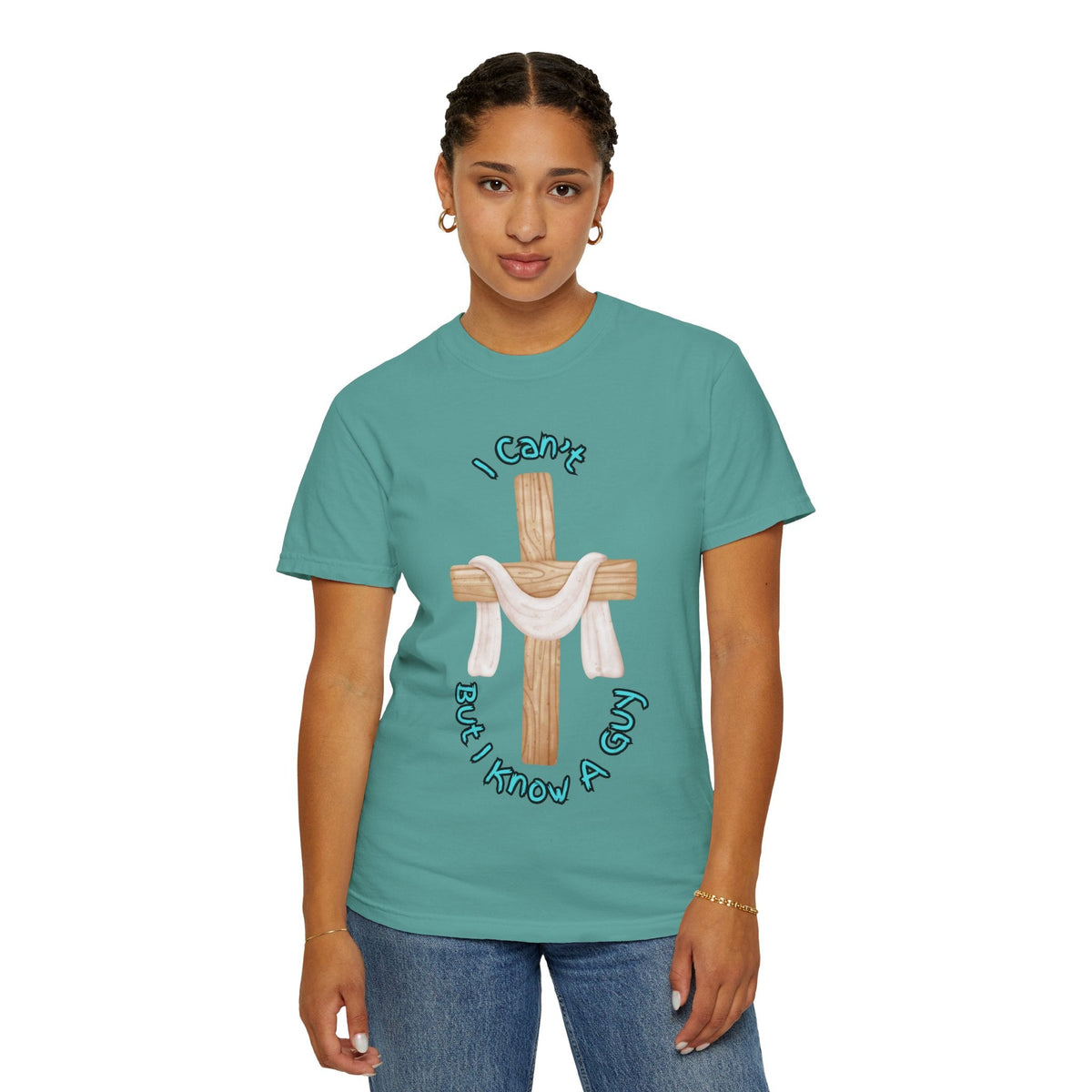 I Can’t, But I Know a Guy T-Shirt – Jesus Cross Christian Tee for Faithful Humor Printify