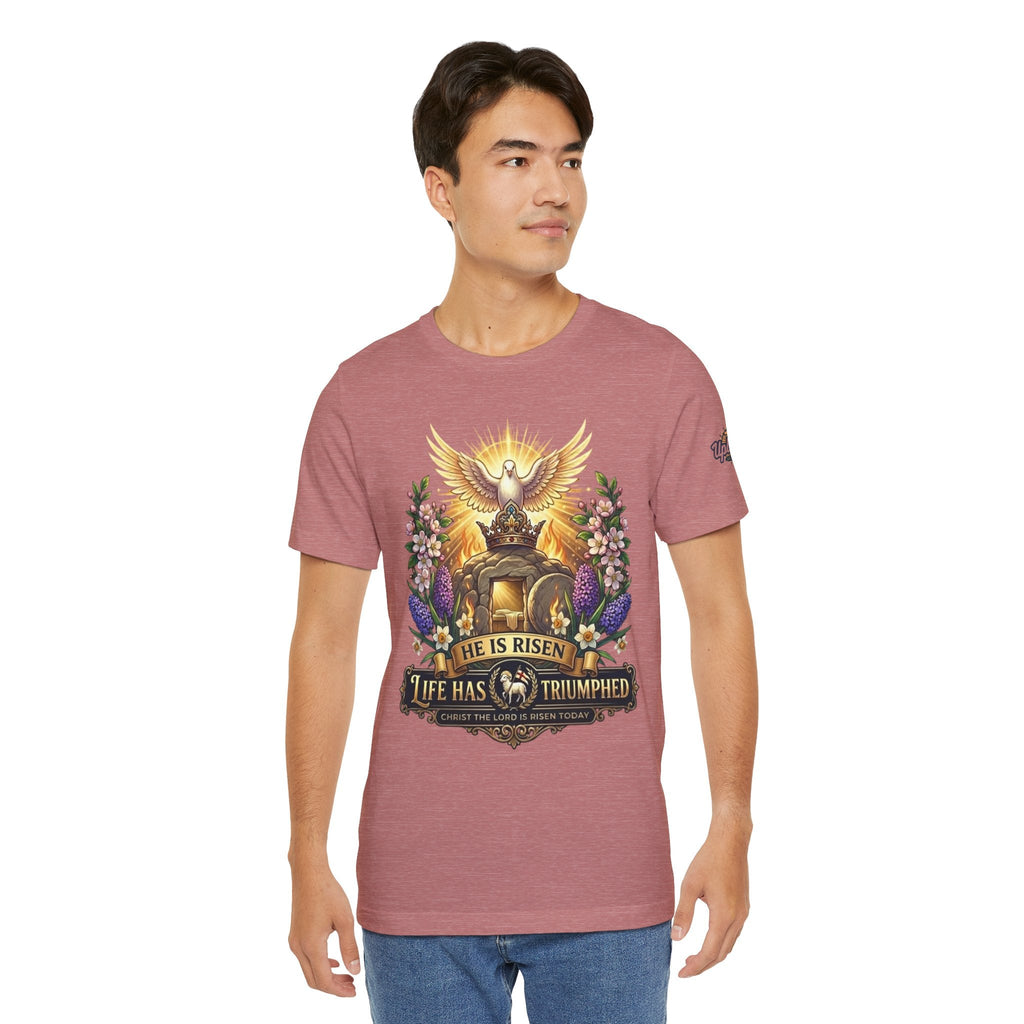 He Is Risen "Life Has Triumphed" T-Shirt — Easter Resurrection Christian Tee Printify