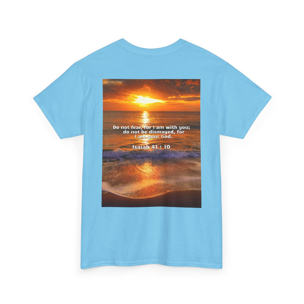 Bible Verse Unisex Tee -  Isaiah 41 : 10 Printify