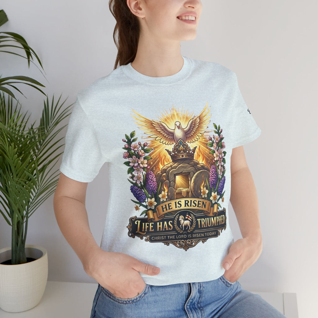 He Is Risen "Life Has Triumphed" T-Shirt — Easter Resurrection Christian Tee Printify