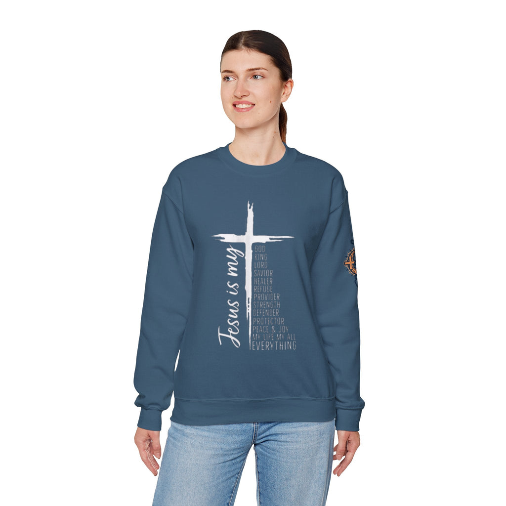 Jesus Is My Everything Sweatshirt – Cross List God King Lord Savior Christian Sweatshirt for Total Surrender Faith Printify