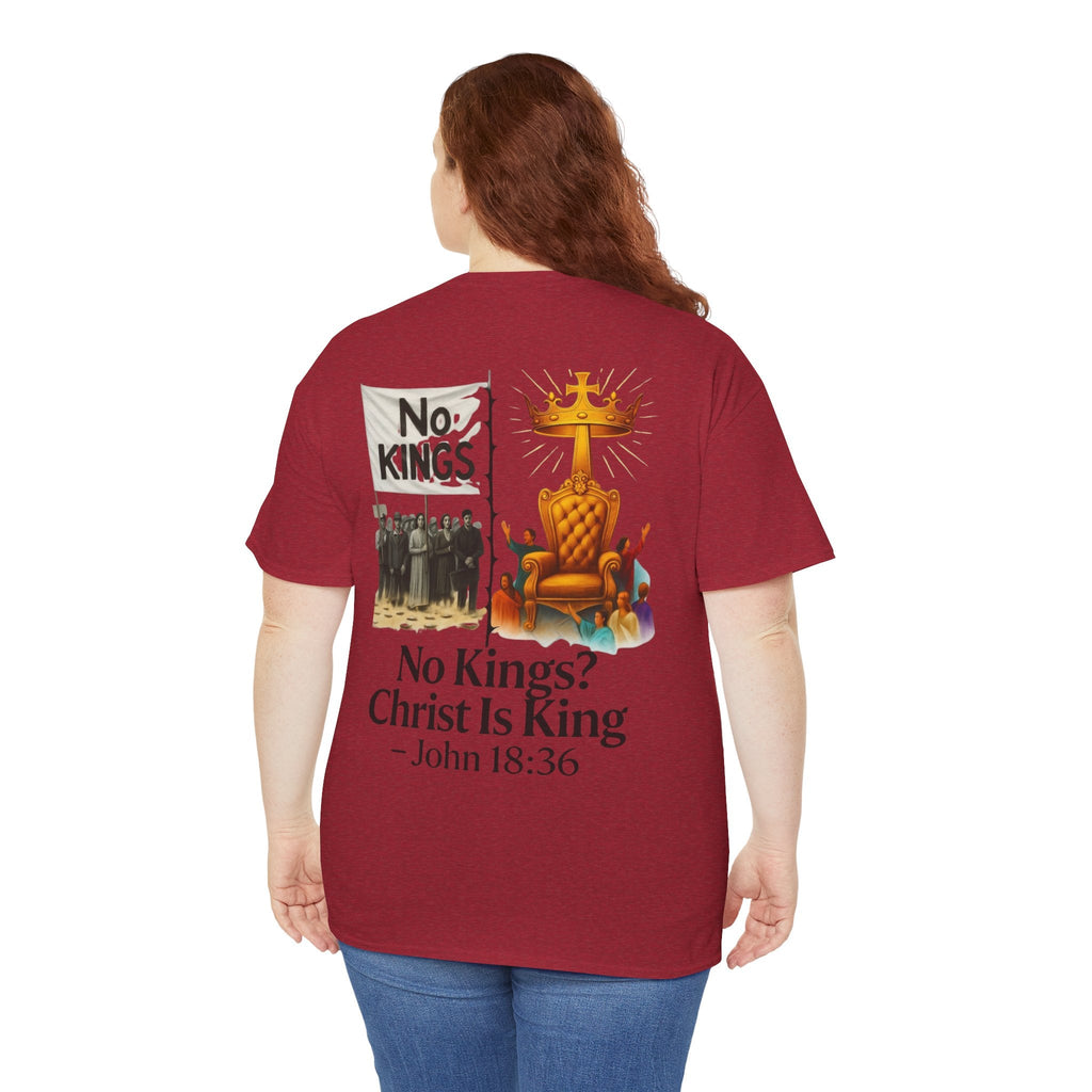 No Kings? Christ is King T-Shirt – Bold Christian Faith Tee for Devoted Believers Printify