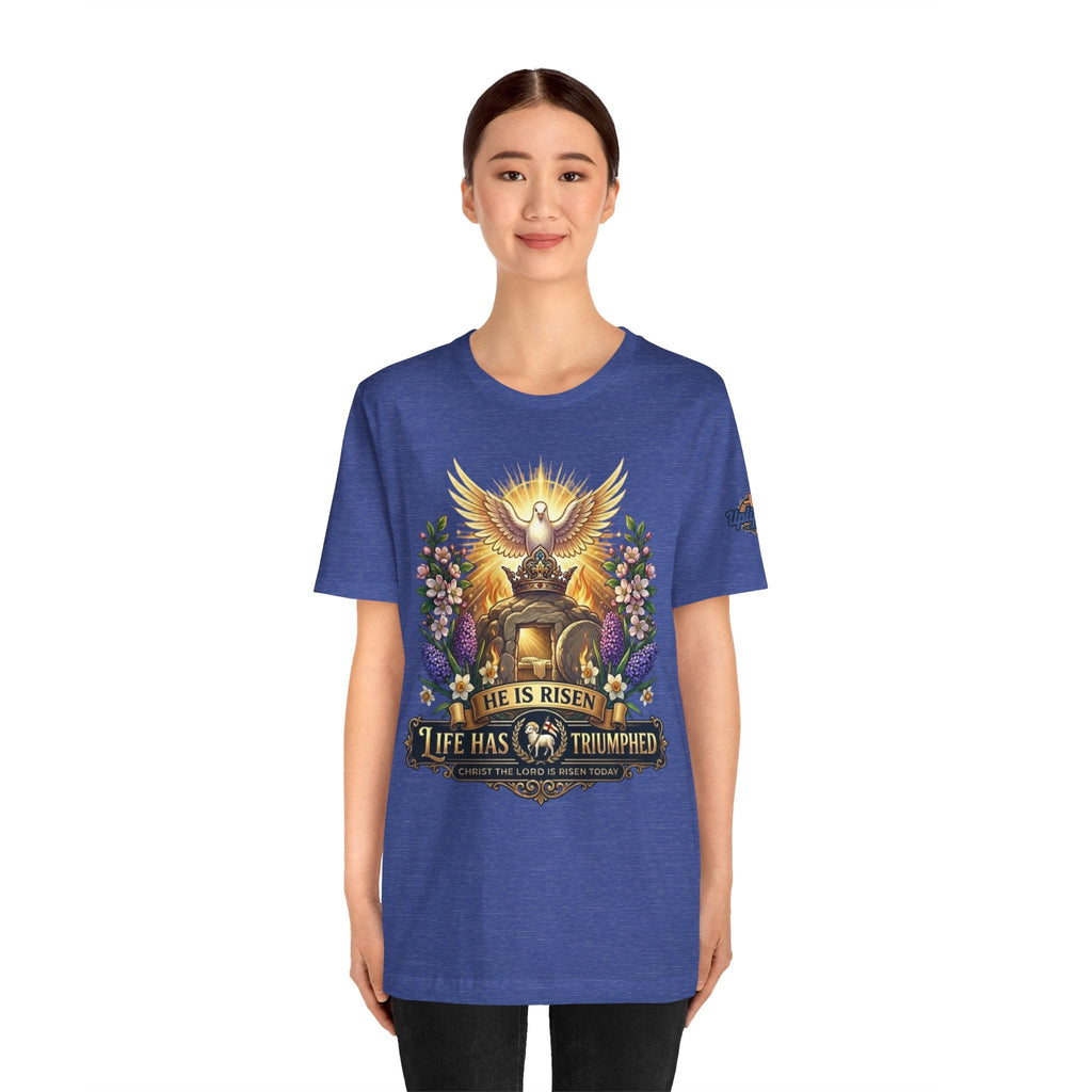 He Is Risen "Life Has Triumphed" T-Shirt — Easter Resurrection Christian Tee Printify