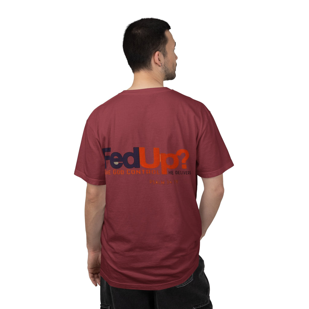 Fed Up? Give God Control, HE Delivers - Funny Christian T-shirt - Faith Parody T-shirt Printify