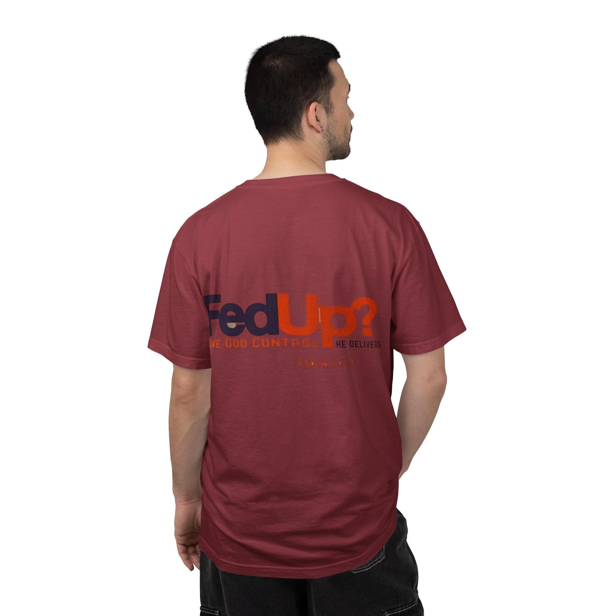 Fed Up? Give God Control, HE Delivers - Funny Christian T-shirt - Faith Parody T-shirt Printify