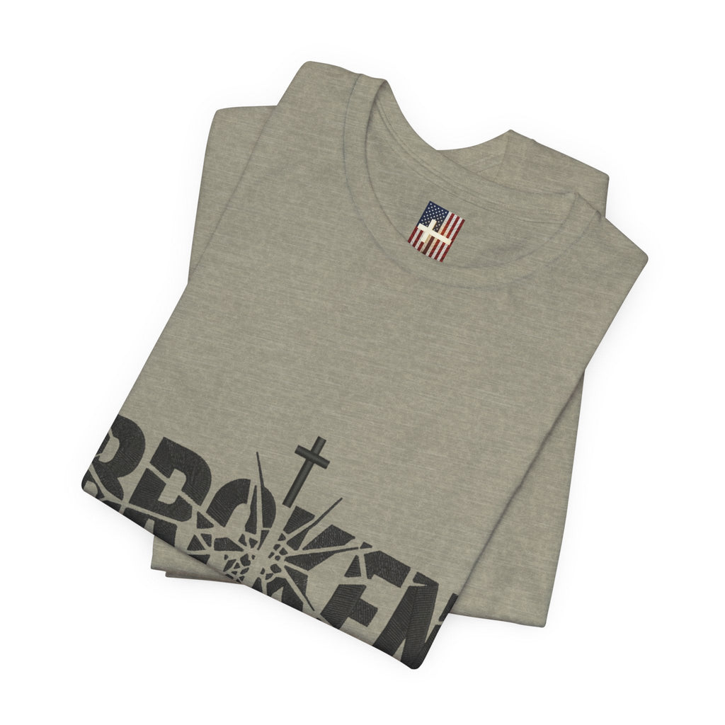 Broken But Chosen T-Shirt — Inspirational Faith Graphic Tee Printify