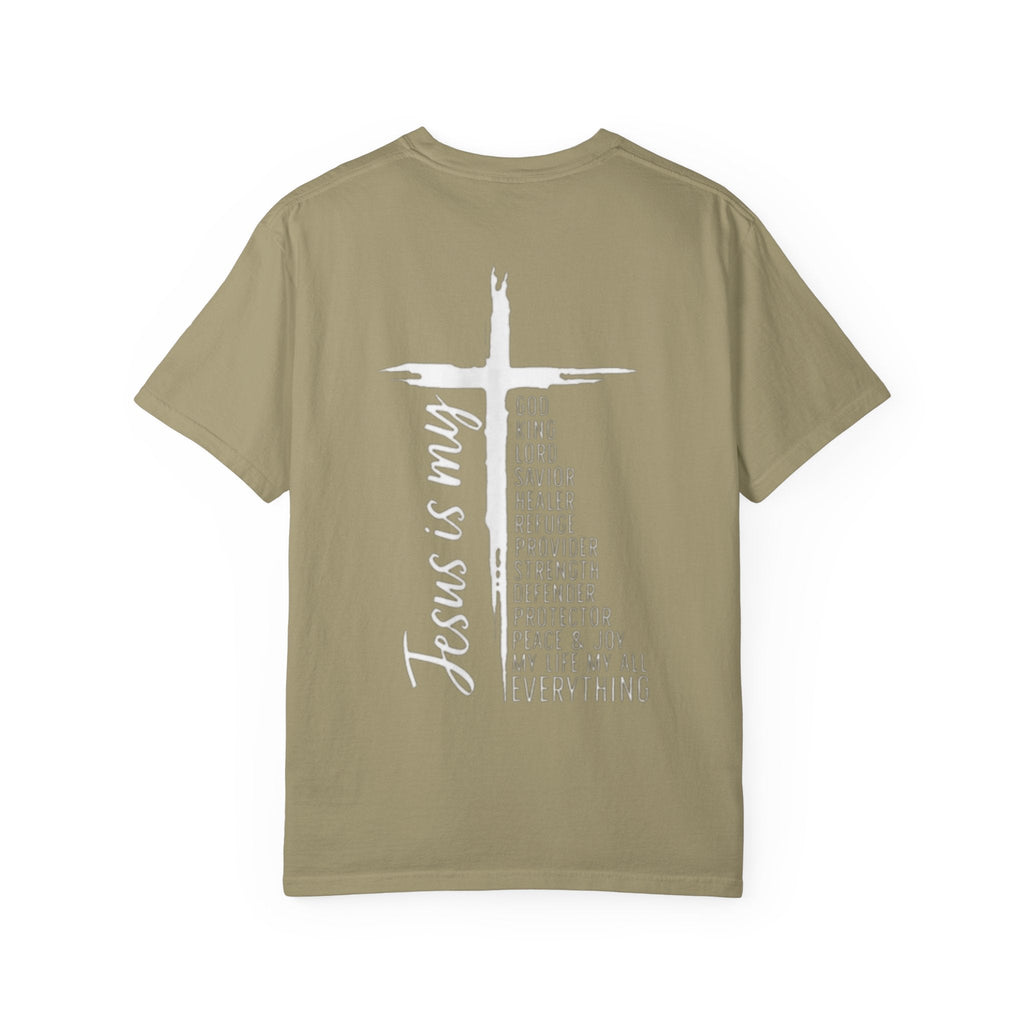 Jesus Is My Everything T-shirt – Cross List God King Lord Savior Christian T-shirt for Total Surrender Faith Printify