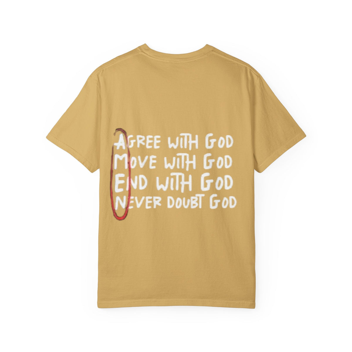 AMEN Acronym T-Shirt – Always Agree with God Move with God End with God Never Doubt God Christian Tee for Unwavering Faith Printify