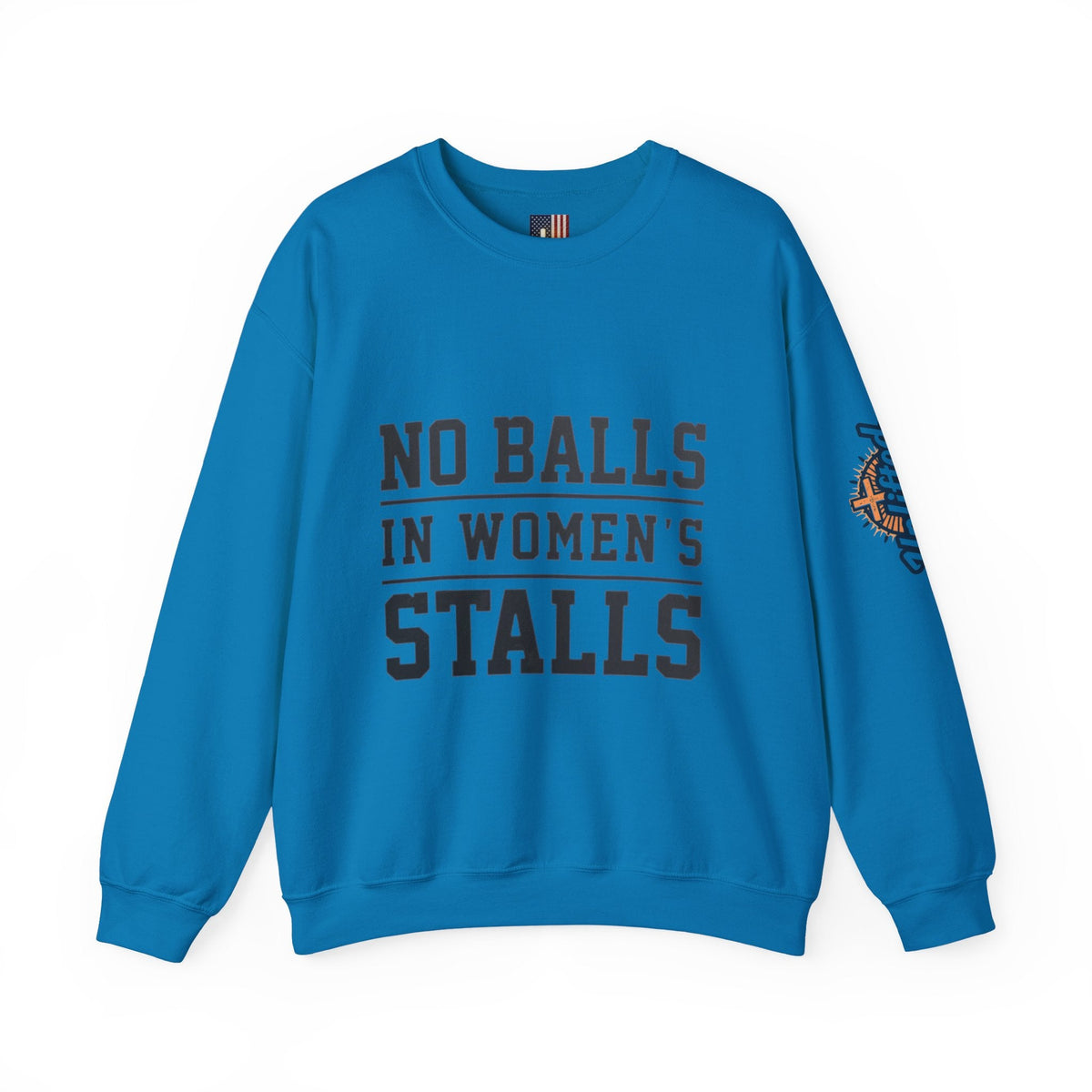 No Balls in Women's Stalls Crewneck Sweatshirt — Bold Statement Pullover Printify