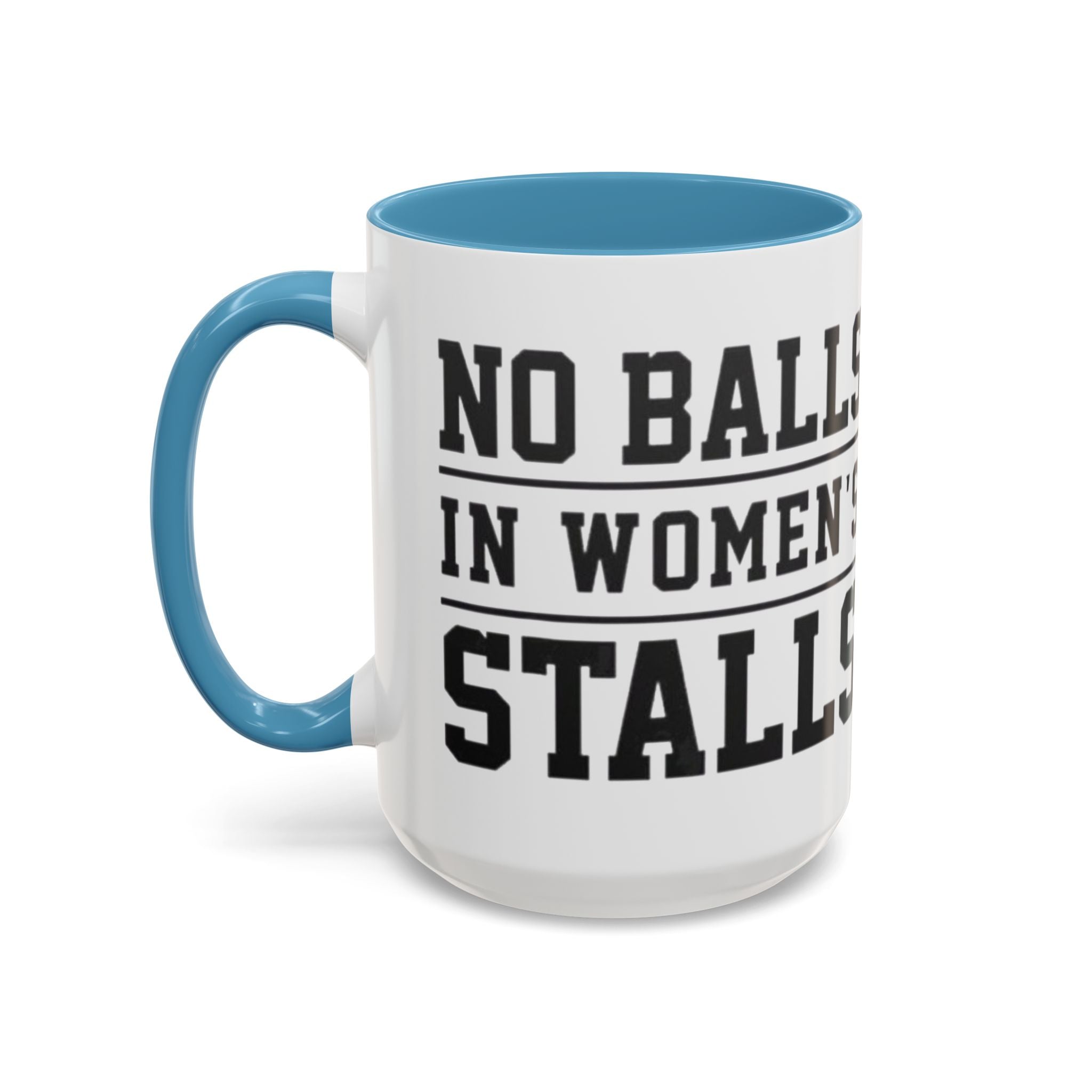 The Lord Says No Balls in Women's Stalls Accent Coffee Mug — Bold Typography 11/15oz Printify