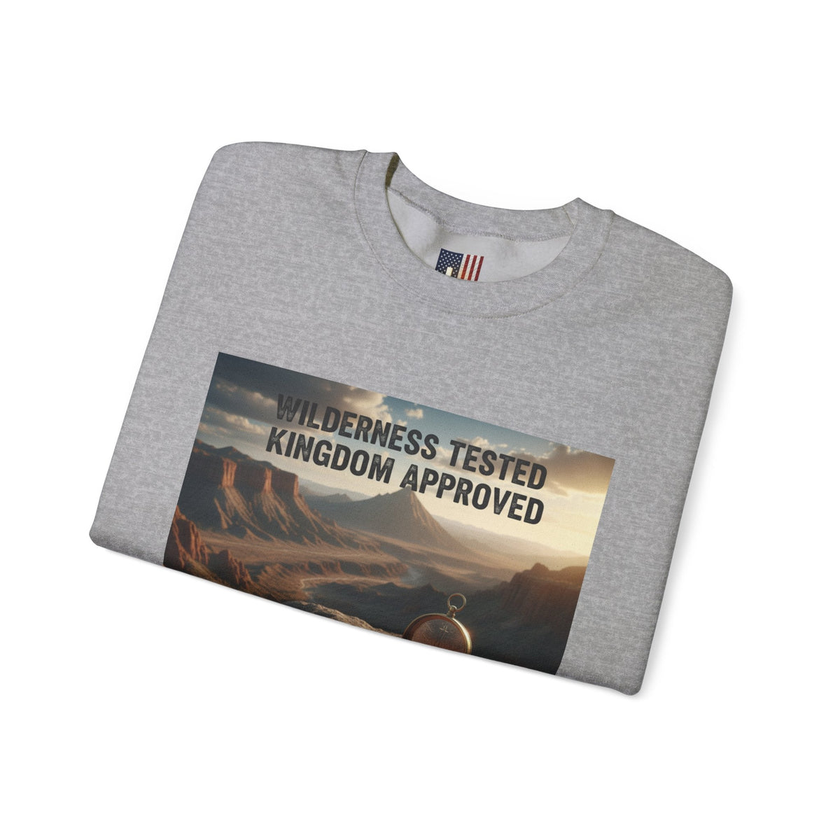 Wilderness Tested Kingdom Approved Sweatshirt – Mountain Desert Compass Crown Christian Sweatshirt for Biblical Adventure Faith Printify