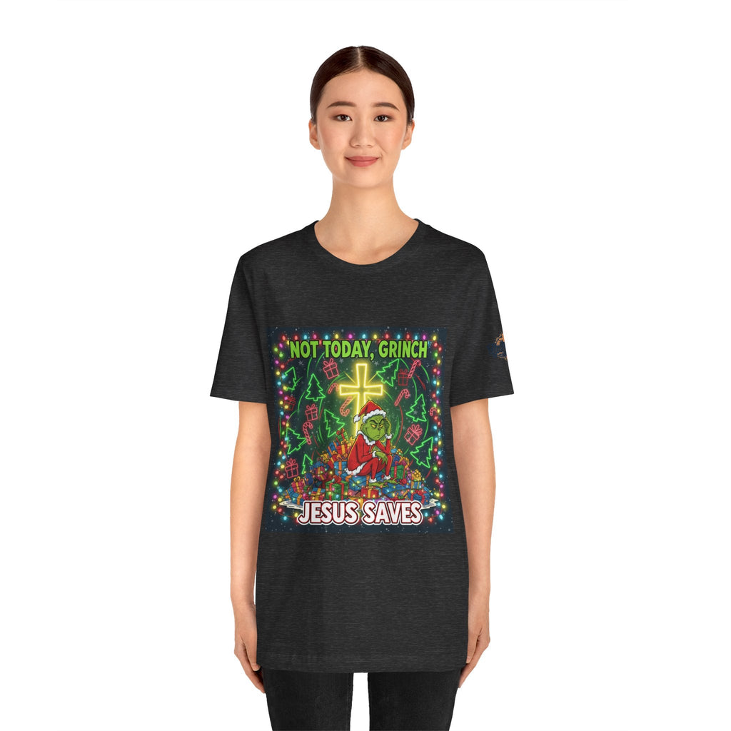 🎄 Not Today, Grinch – Jesus Saves | Funny Christian Christmas T-Shirt | Festive Green & Red Cartoon Style | Bold Faith Holiday Tee by Uplifted Gear Printify