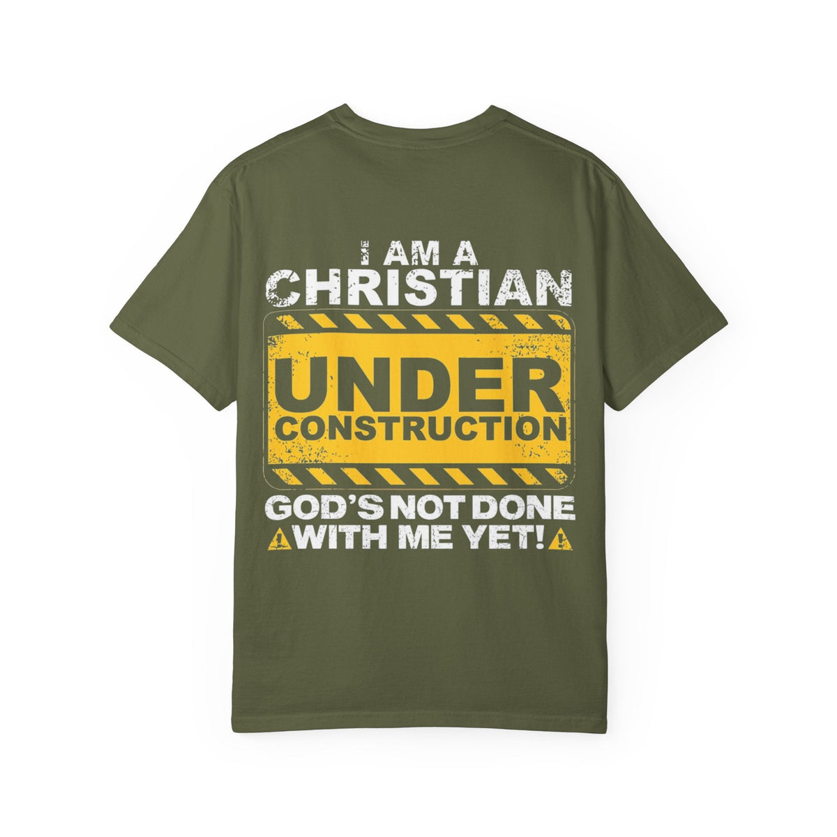 Christian Under Construction T-shirt | God Is Not Done With Me Yet T-shirt Printify