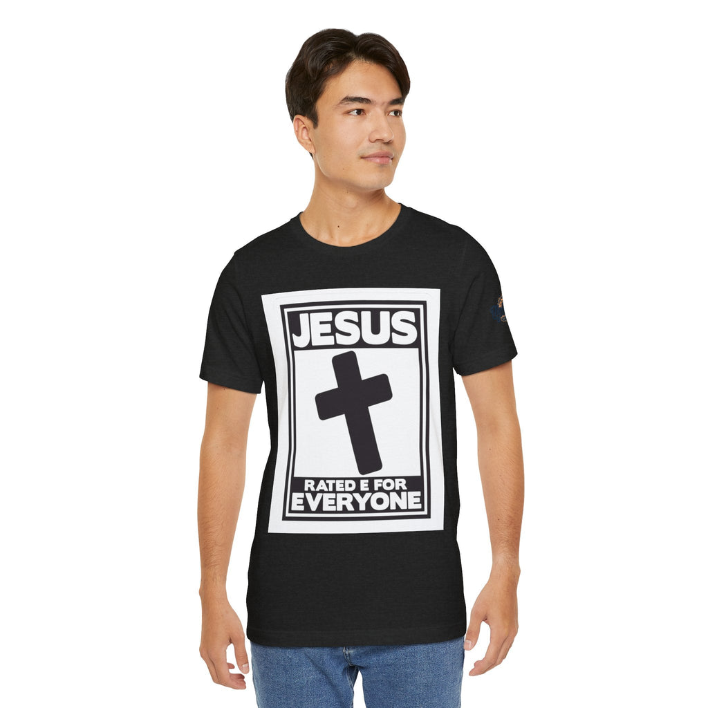 Jesus, Rated E for Everyone T-shirt - Gamer Faith T-shirt - Christian Video Game Parody Printify