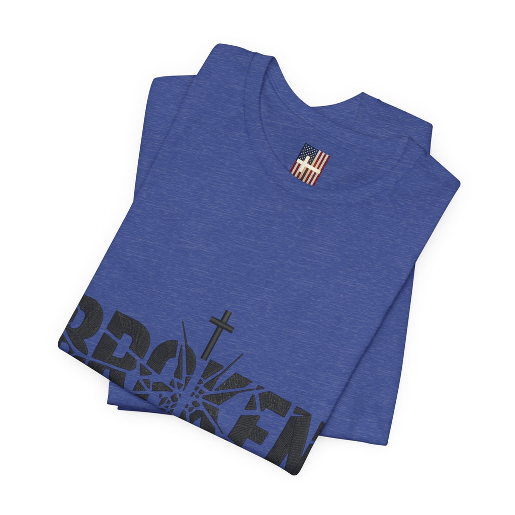 Broken But Chosen T-Shirt — Inspirational Faith Graphic Tee Printify