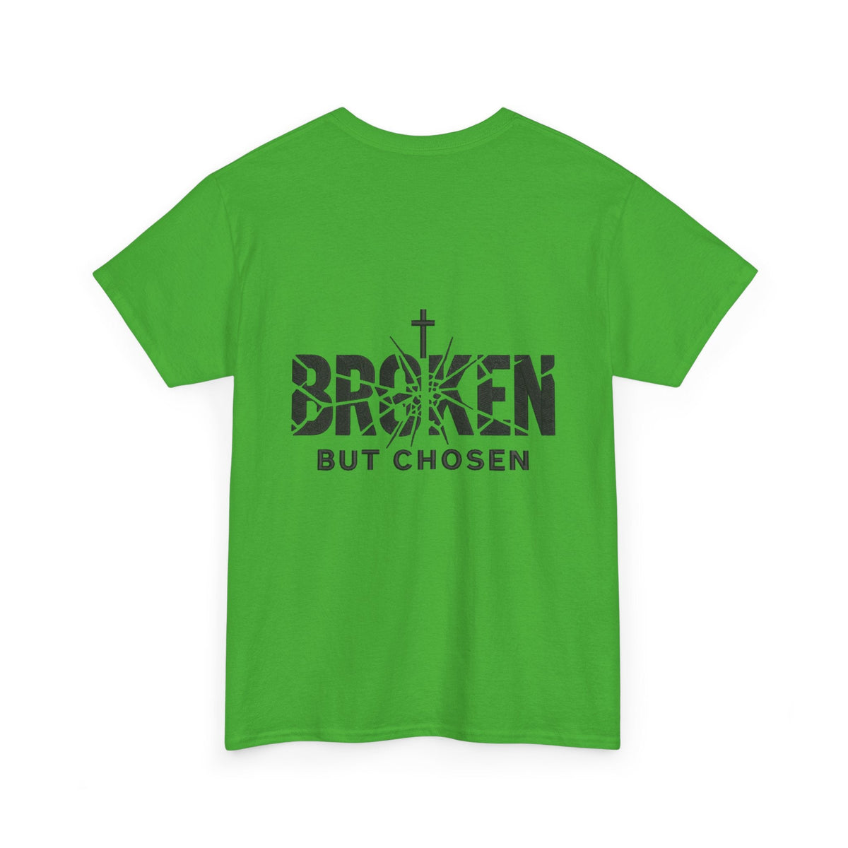 Broken But Chosen T-Shirt — Inspirational Faith Graphic Tee Printify