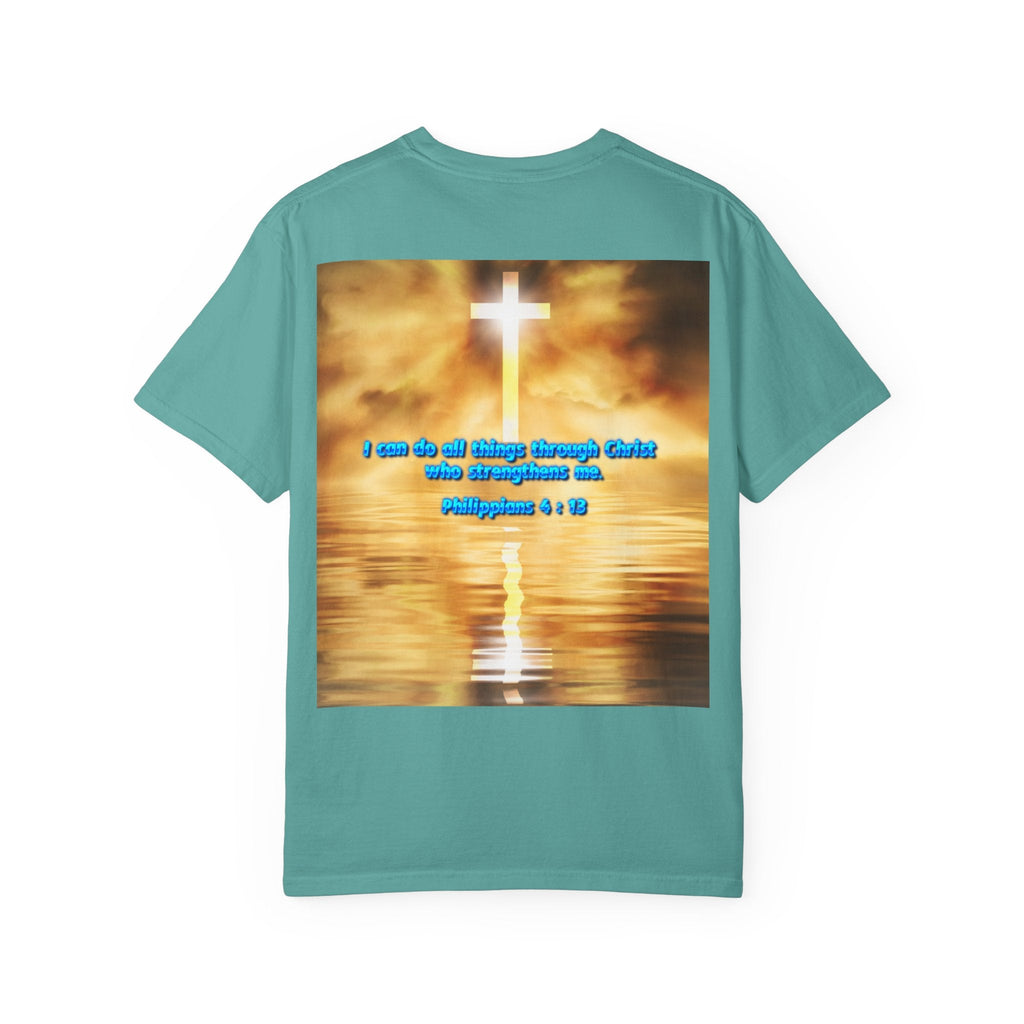 Bible Verse Unisex Garment-Dyed T-shirt -  Philippians 4 : 13 Printify