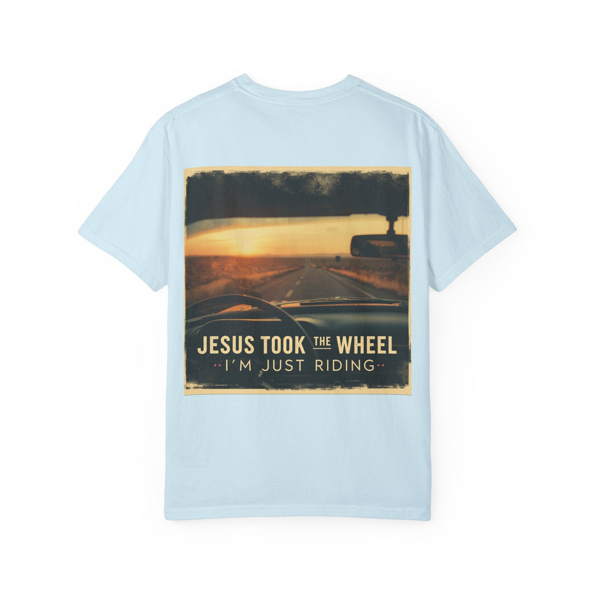 Jesus Took the Wheel I'm Just Riding T-shirt – Funny Christian Convertible Car T-shirt for Surrendered Faith & Humor Printify