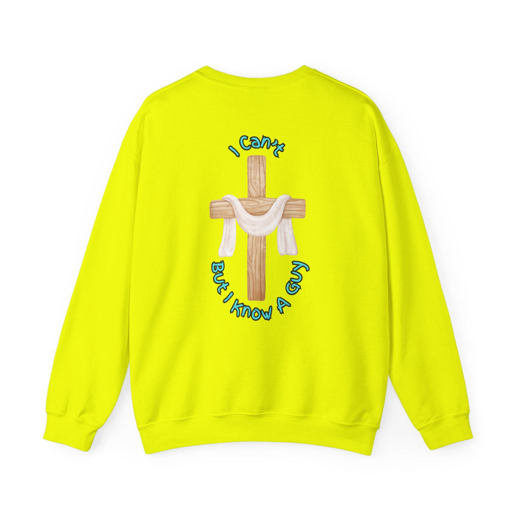 I Can’t, But I Know a Guy Sweatshirt – Jesus Cross Christian Sweatshirt for Cozy Faith Printify