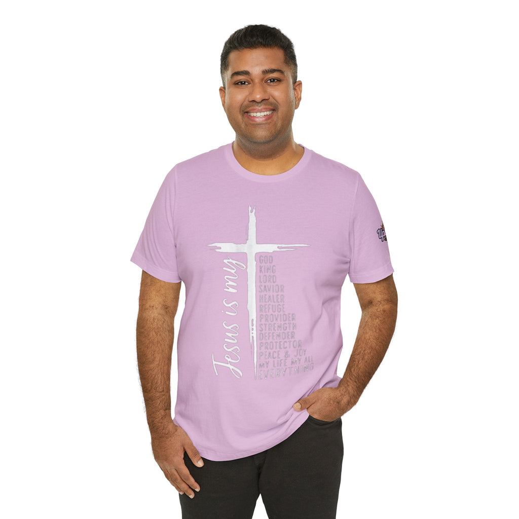 Jesus Is My Everything T-shirt – Cross List God King Lord Savior Christian T-shirt for Total Surrender Faith Printify