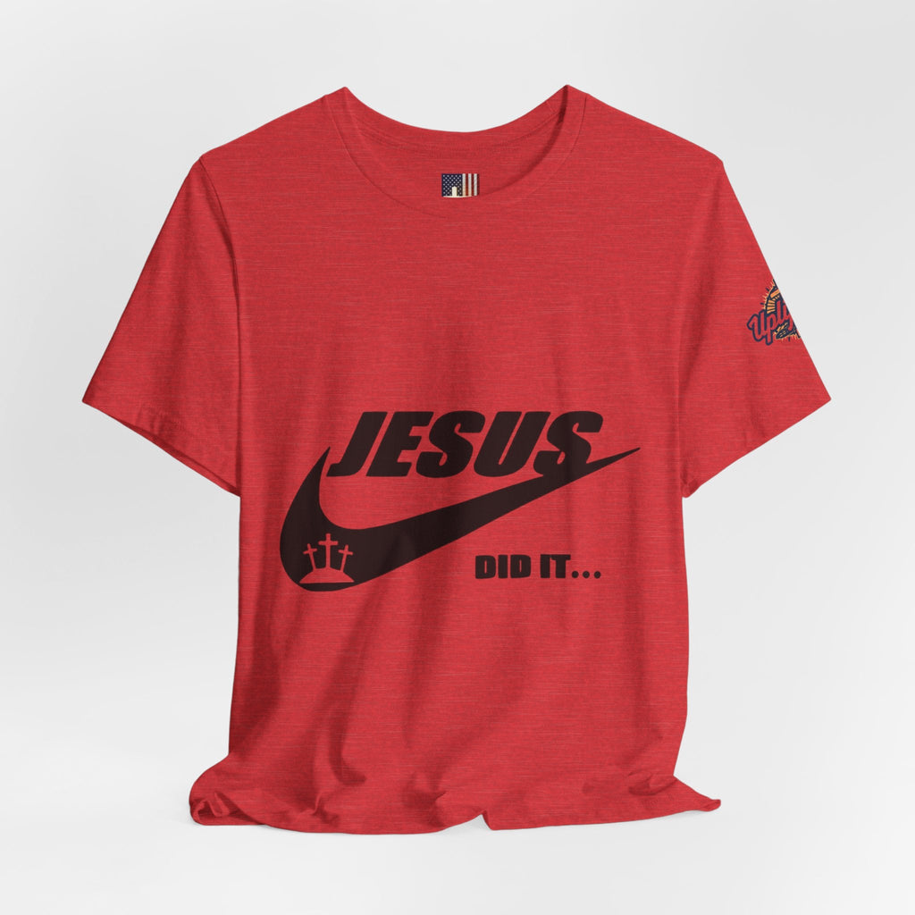 Jesus Did It T-shirt - Funny Christian Parody T-shirt - Faith & Victory Apparel Printify