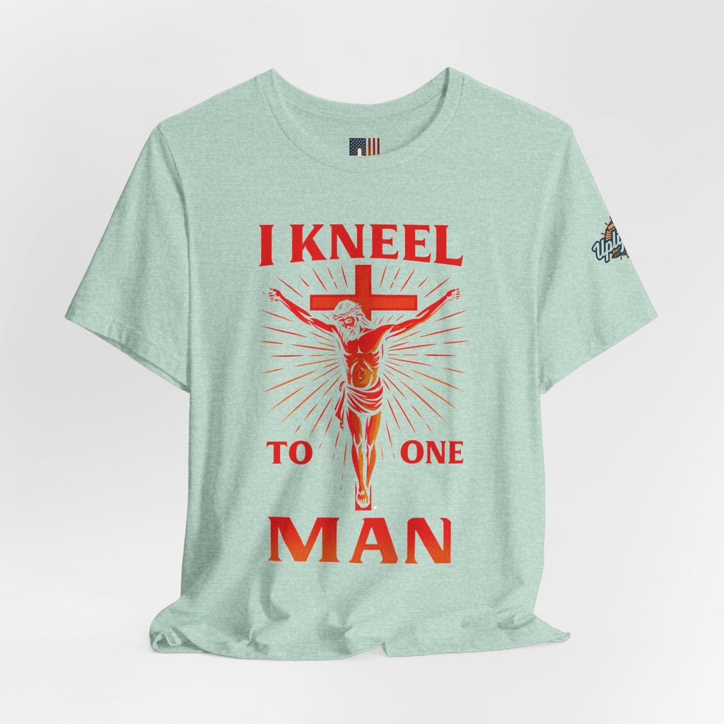I Kneel to One Man T-shirt – Crucifixion Christian T-shirt for Unashamed Devotion & Bold Faith Printify