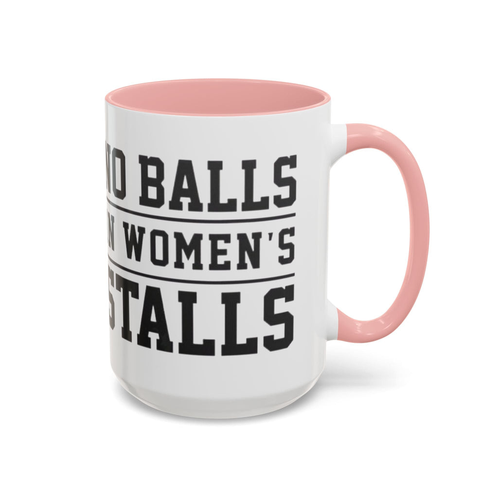 The Lord Says No Balls in Women's Stalls Accent Coffee Mug — Bold Typography 11/15oz Printify