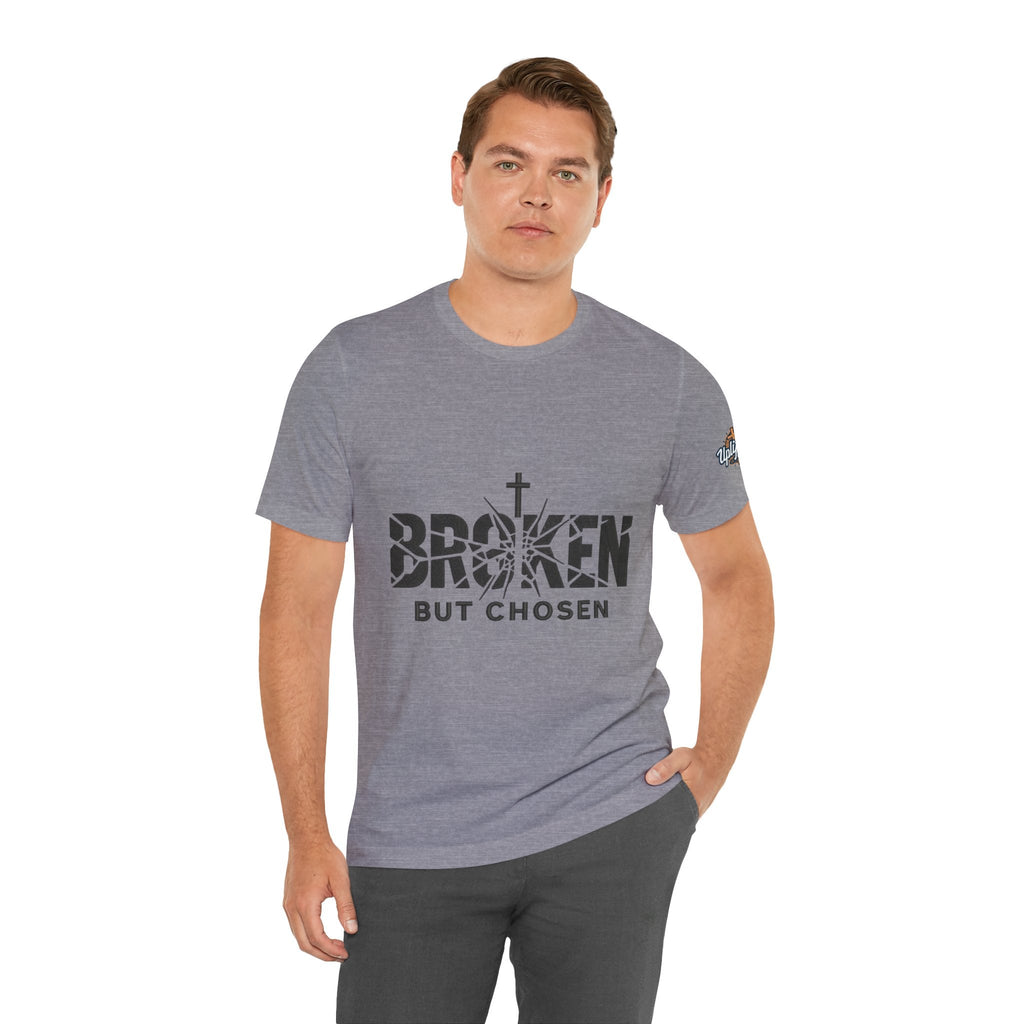 Broken But Chosen T-Shirt — Inspirational Faith Graphic Tee Printify