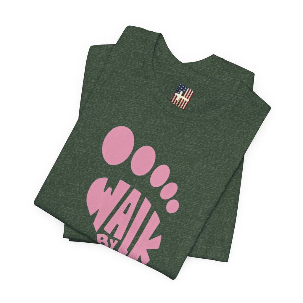 Walk By Faith Footprint T-Shirt Printify