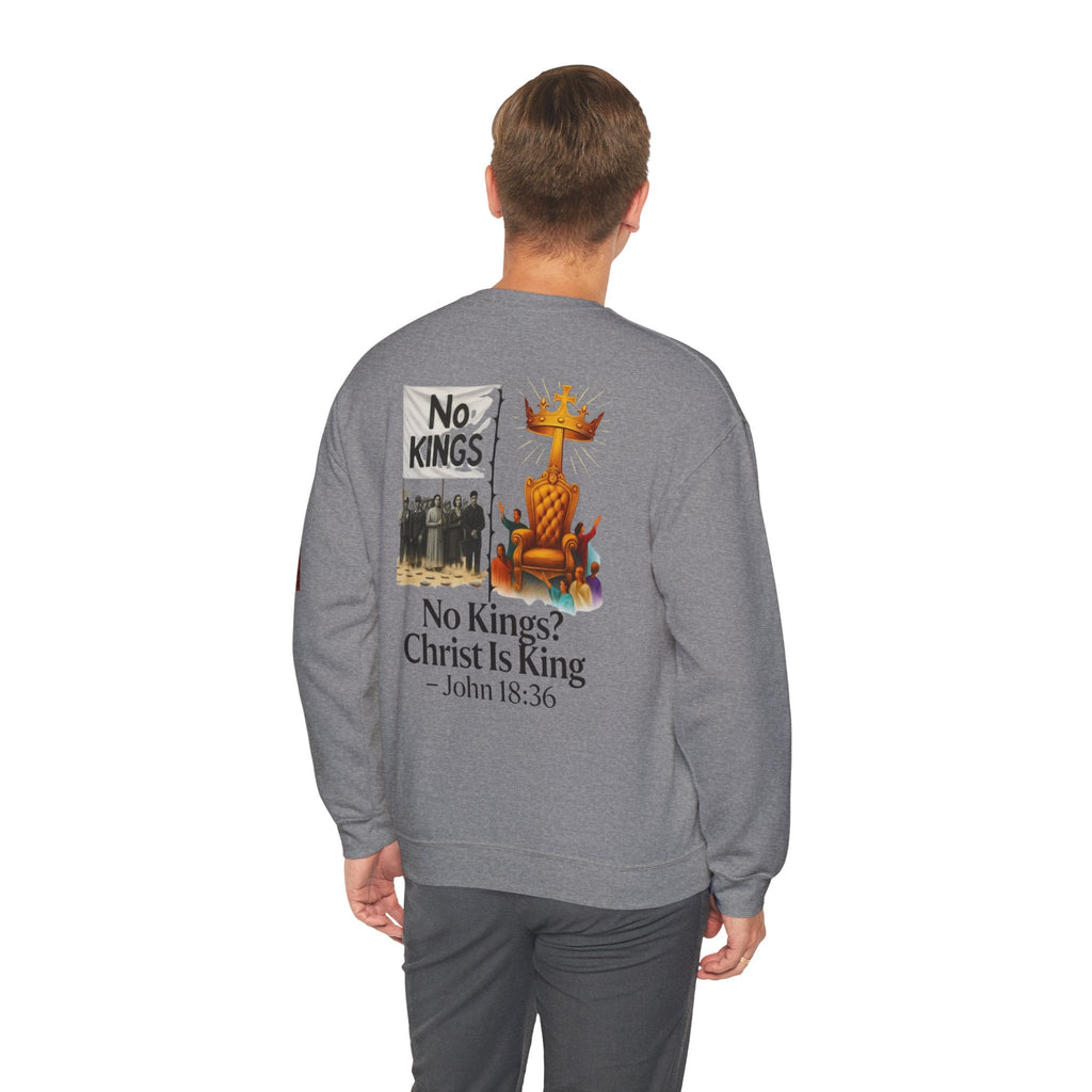 No Kings? Christ is King Sweatshirt – Bold Christian Hoodie for Sovereign Faith Printify