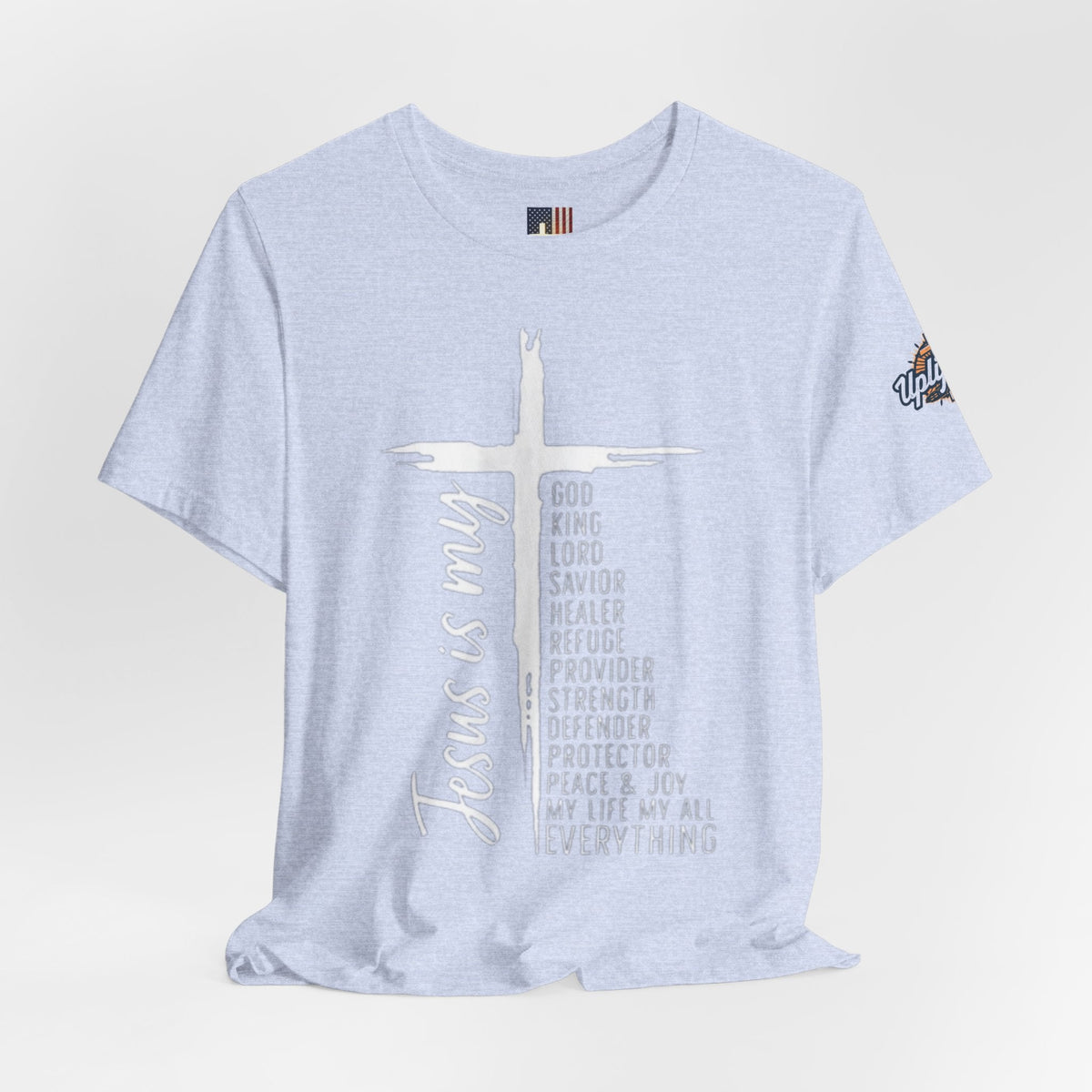 Jesus Is My Everything T-shirt – Cross List God King Lord Savior Christian T-shirt for Total Surrender Faith Printify
