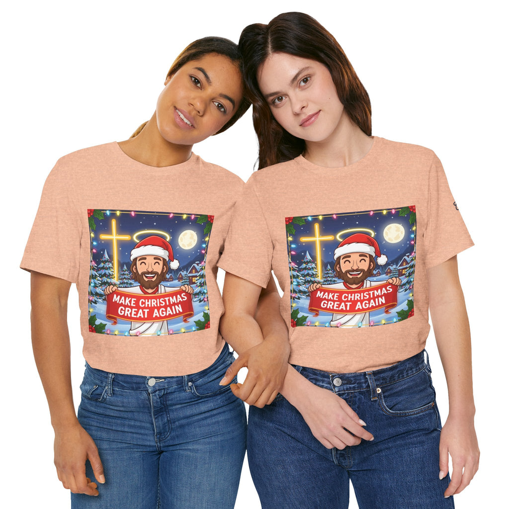 🎄 Make Christmas Great Again – Funny Christian T-Shirt | Jesus Holding Banner | Faith-Based Holiday Parody Tee | Uplifted Gear Printify