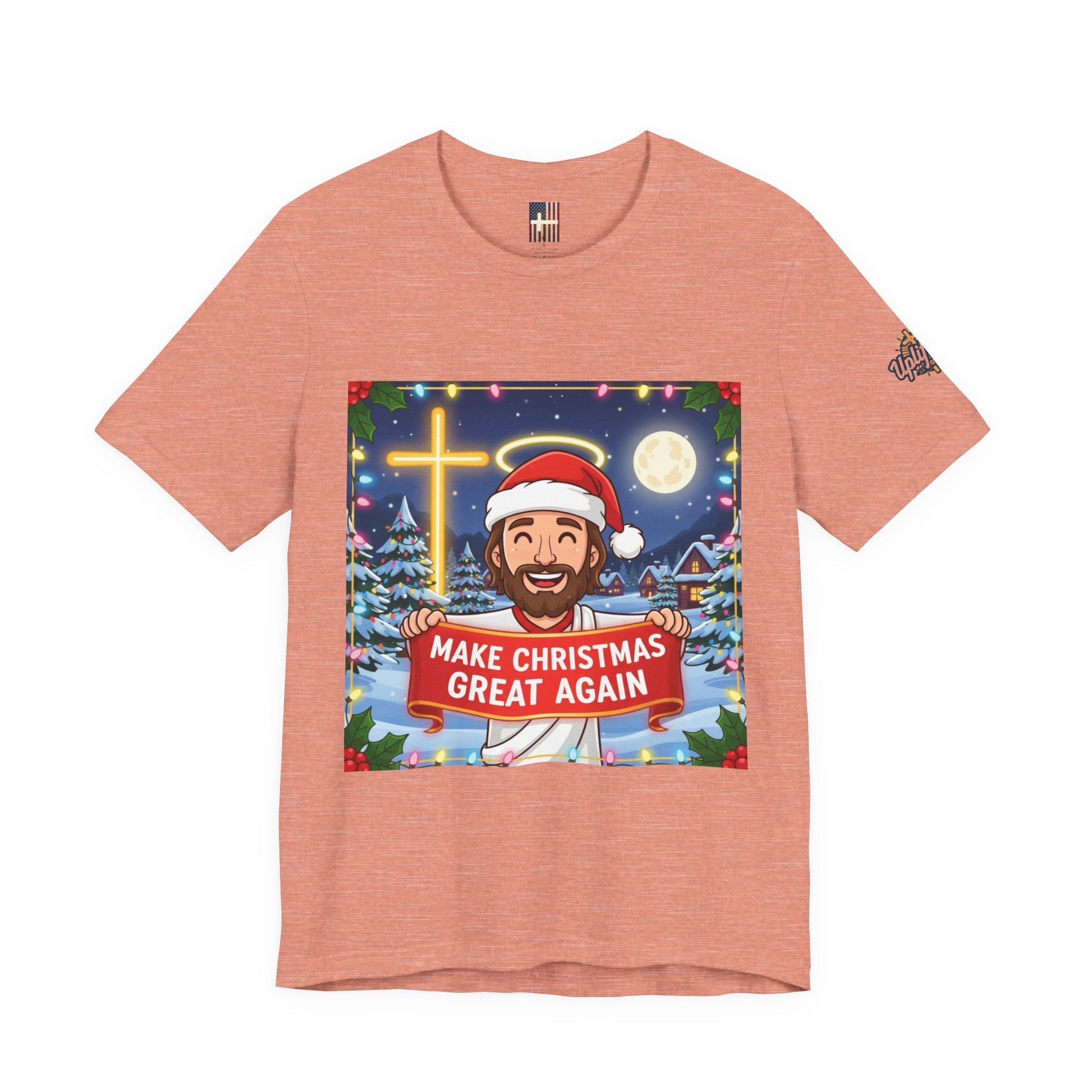 🎄 Make Christmas Great Again – Funny Christian T-Shirt | Jesus Holding Banner | Faith-Based Holiday Parody Tee | Uplifted Gear Printify