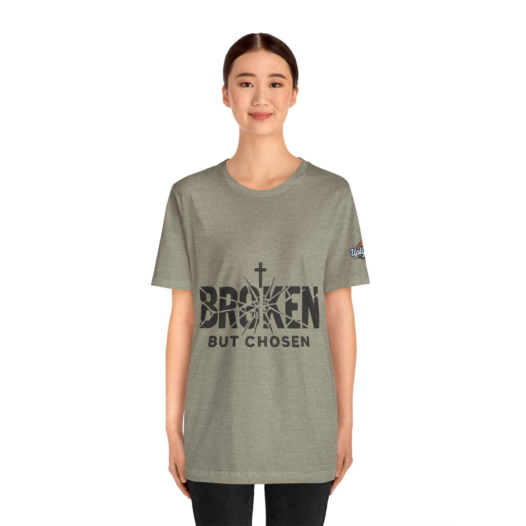 Broken But Chosen T-Shirt — Inspirational Faith Graphic Tee Printify