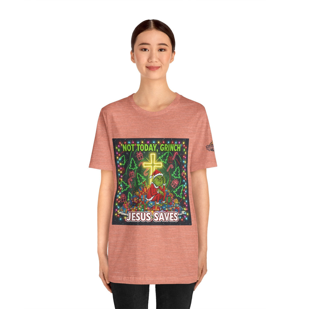 🎄 Not Today, Grinch – Jesus Saves | Funny Christian Christmas T-Shirt | Festive Green & Red Cartoon Style | Bold Faith Holiday Tee by Uplifted Gear Printify