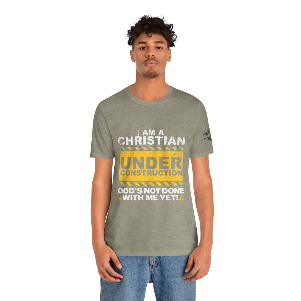 Christian Under Construction T-shirt | God Is Not Done With Me Yet T-shirt Printify