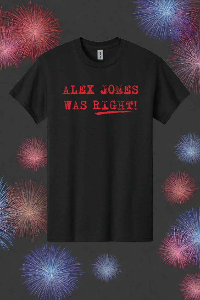 ALEX JONES WAS RIGHT! TrumpShirt.com