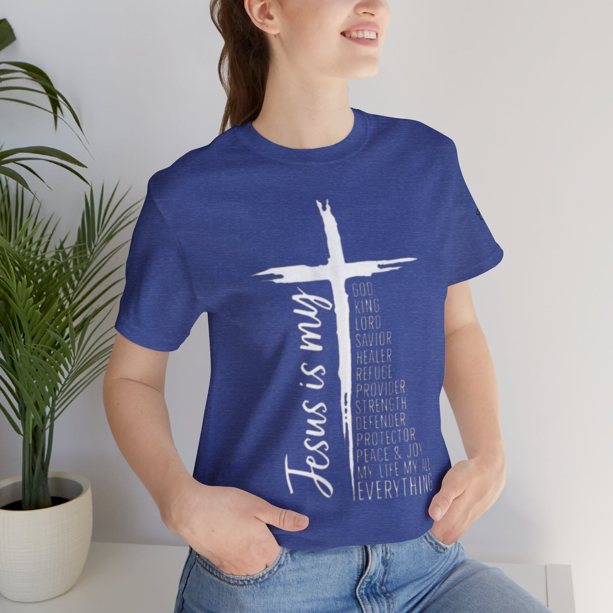 Jesus Is My Everything T-shirt – Cross List God King Lord Savior Christian T-shirt for Total Surrender Faith Printify