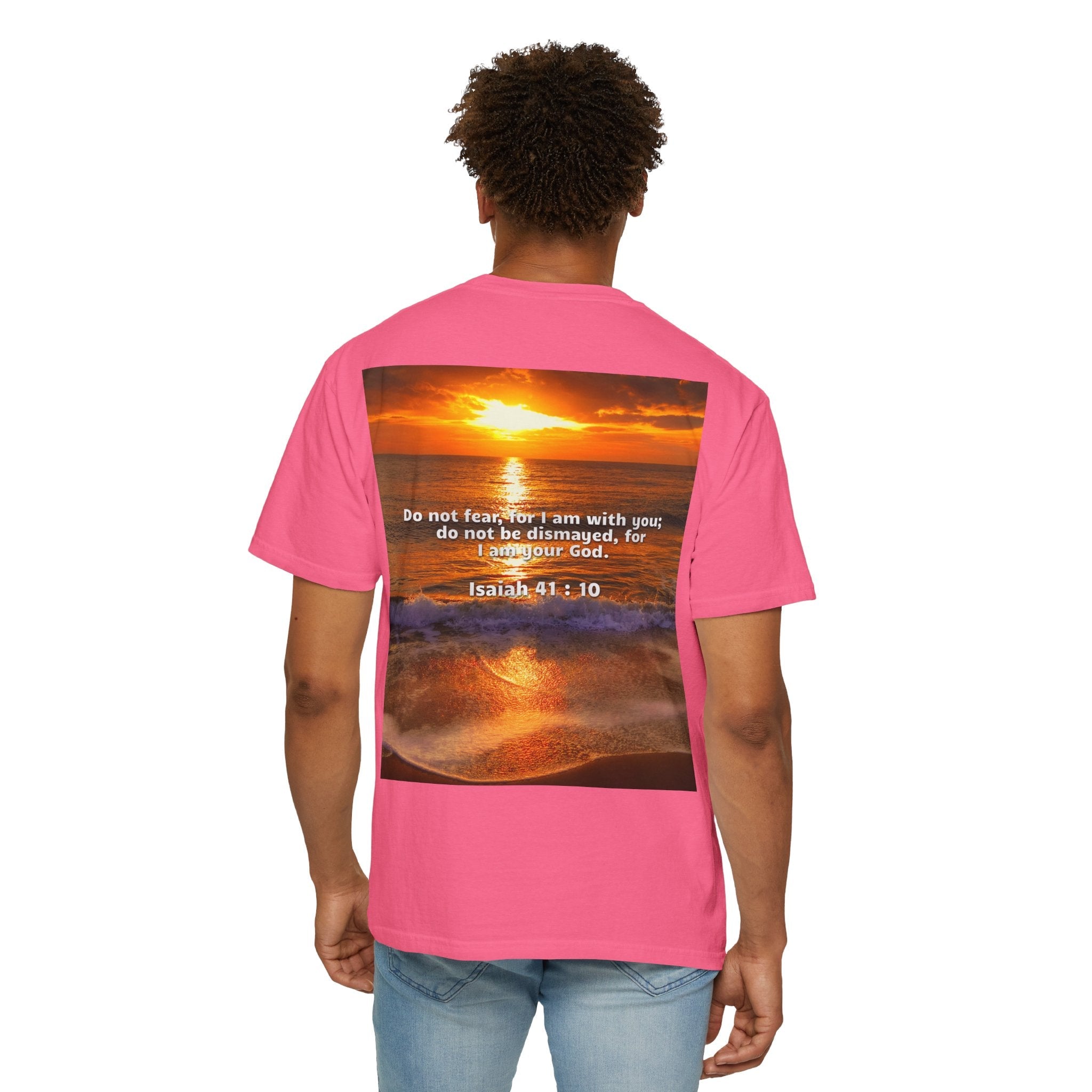 Bible Verse Unisex Garment-Dyed T-shirt - Isaiah 41 : 10 Printify
