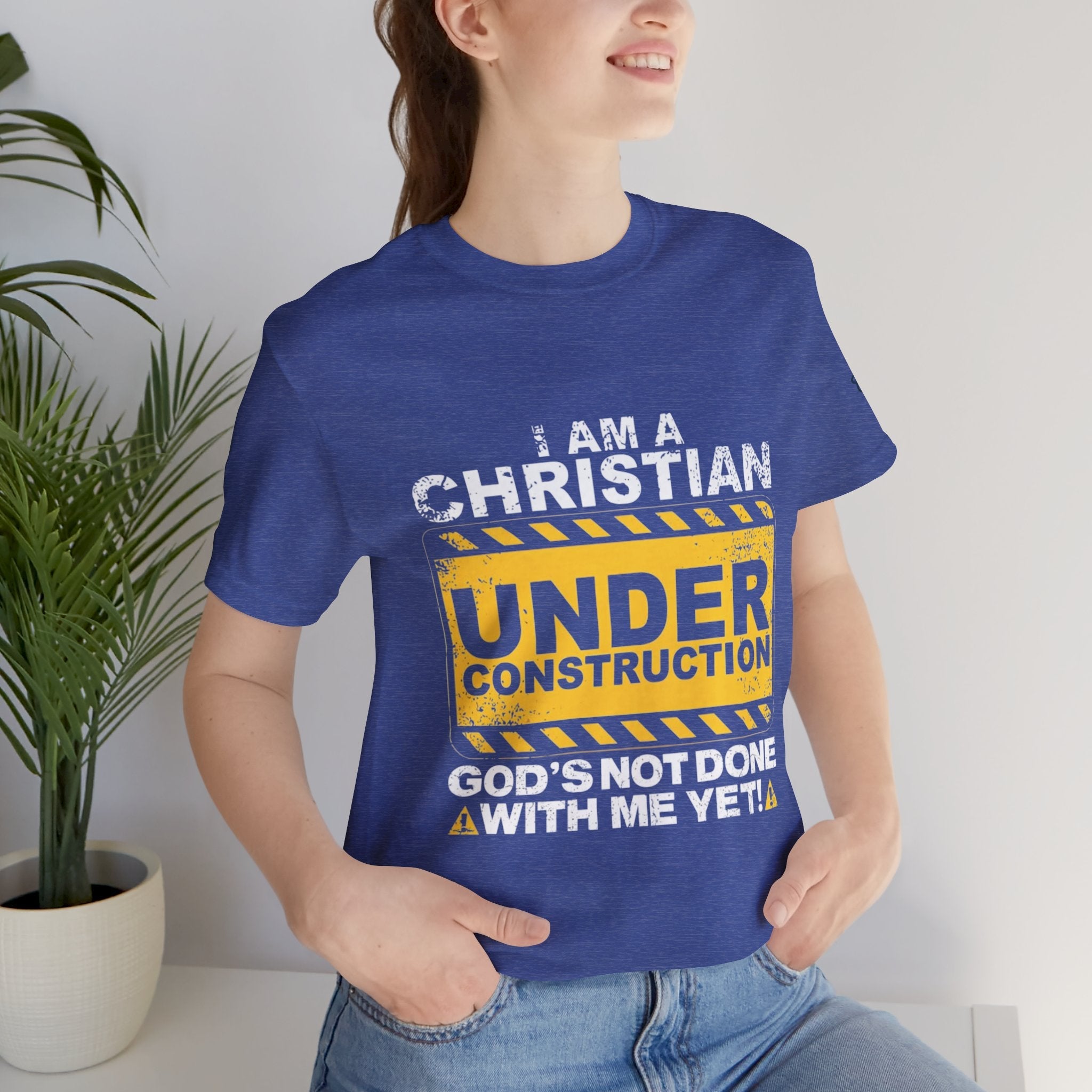 Christian Under Construction T-shirt | God Is Not Done With Me Yet T-shirt Printify