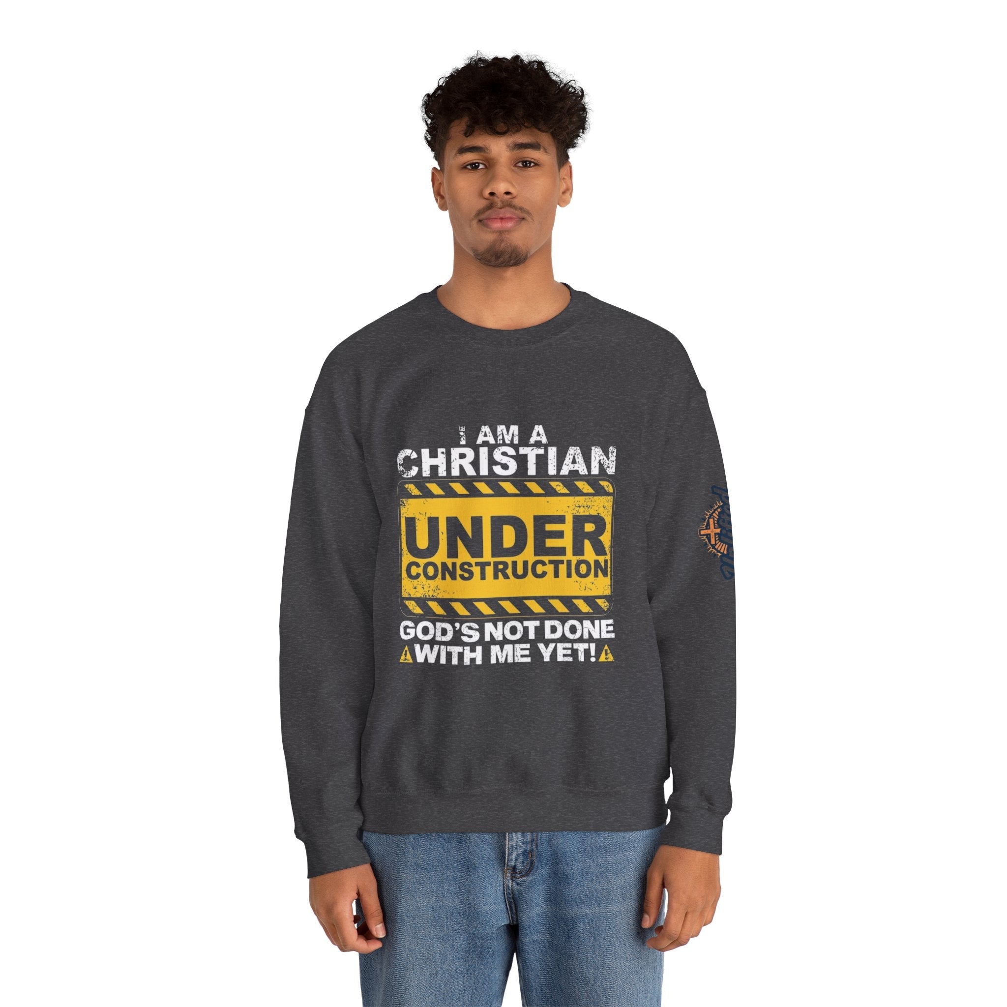 Christian Under Construction Sweatshirt | God Is Not Done With Me Yet Sweatshirt Printify