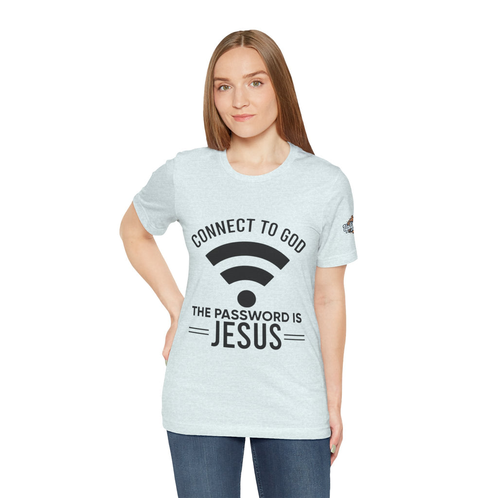 Connect to God T-shirt - WIFI Password is Jesus - Funny Christian Faith T-shirt Printify