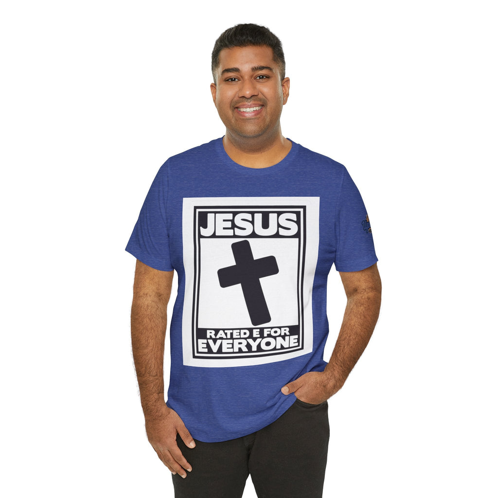 Jesus, Rated E for Everyone T-shirt - Gamer Faith T-shirt - Christian Video Game Parody Printify