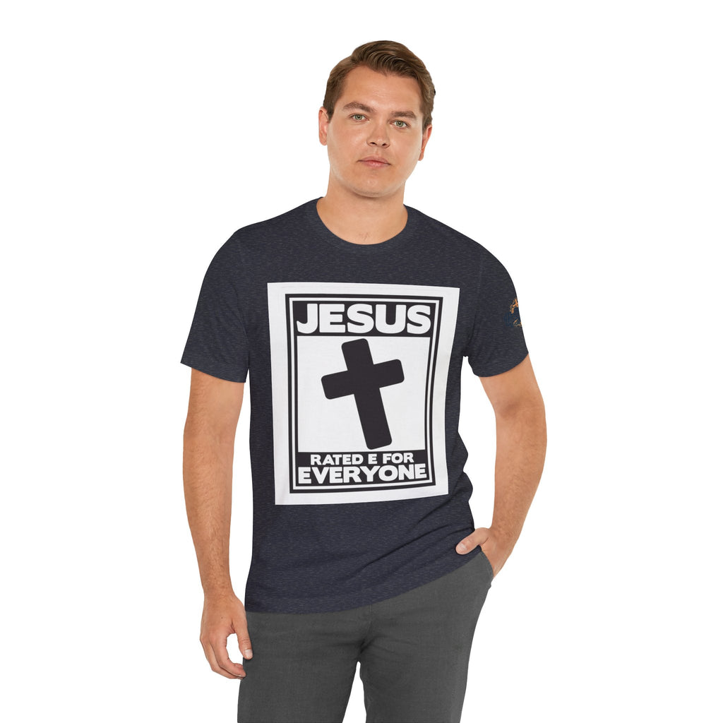 Jesus, Rated E for Everyone T-shirt - Gamer Faith T-shirt - Christian Video Game Parody Printify