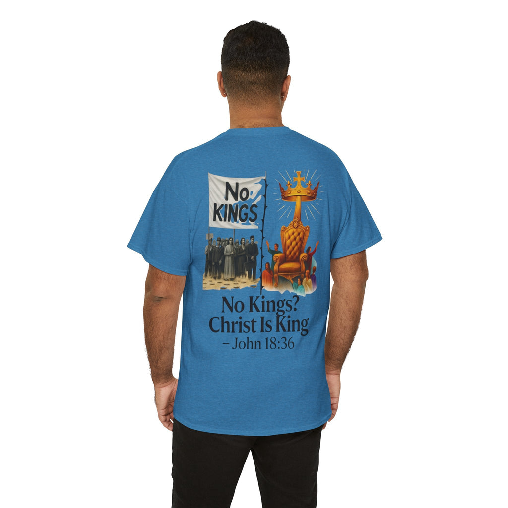 No Kings? Christ is King T-Shirt – Bold Christian Faith Tee for Devoted Believers Printify