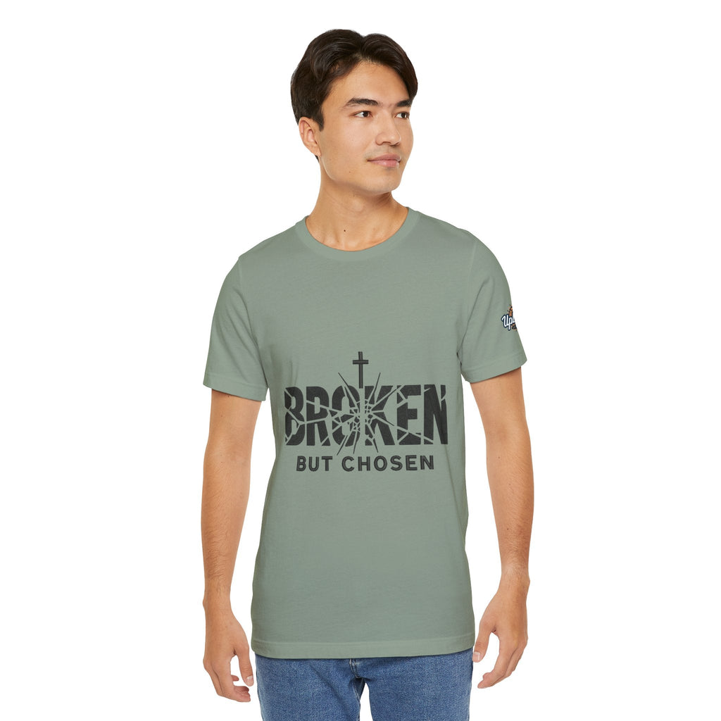 Broken But Chosen T-Shirt — Inspirational Faith Graphic Tee Printify